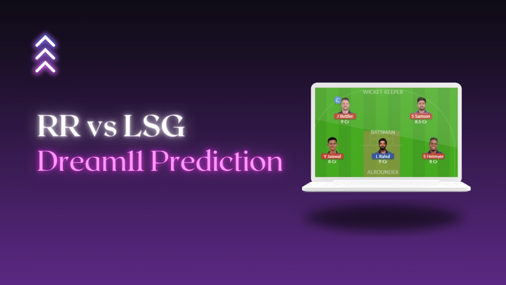 RR vs LSG Dream 11 Prediction